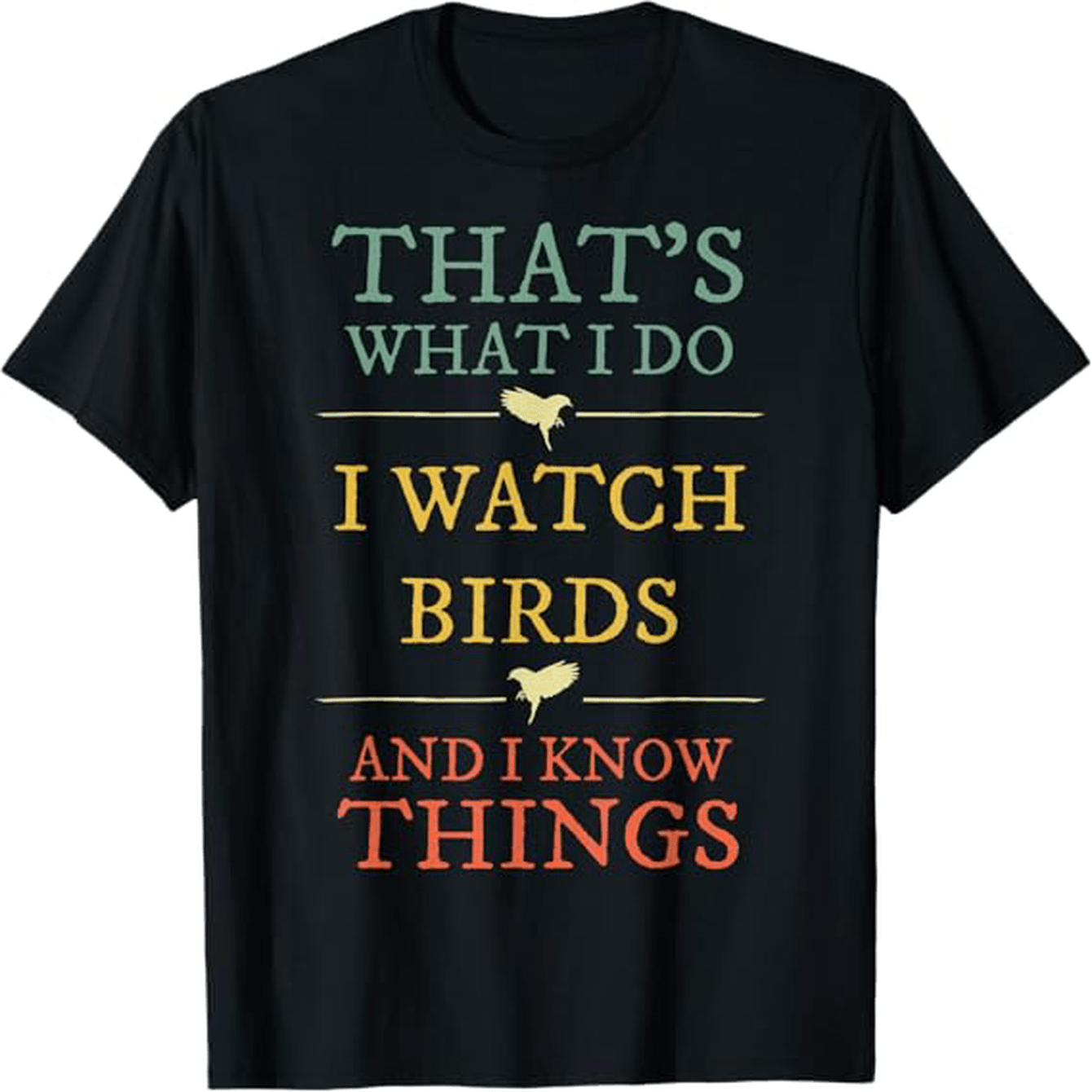 Bird Watching Enthusiast's Cotton Tee - I Watch Birds Shirt