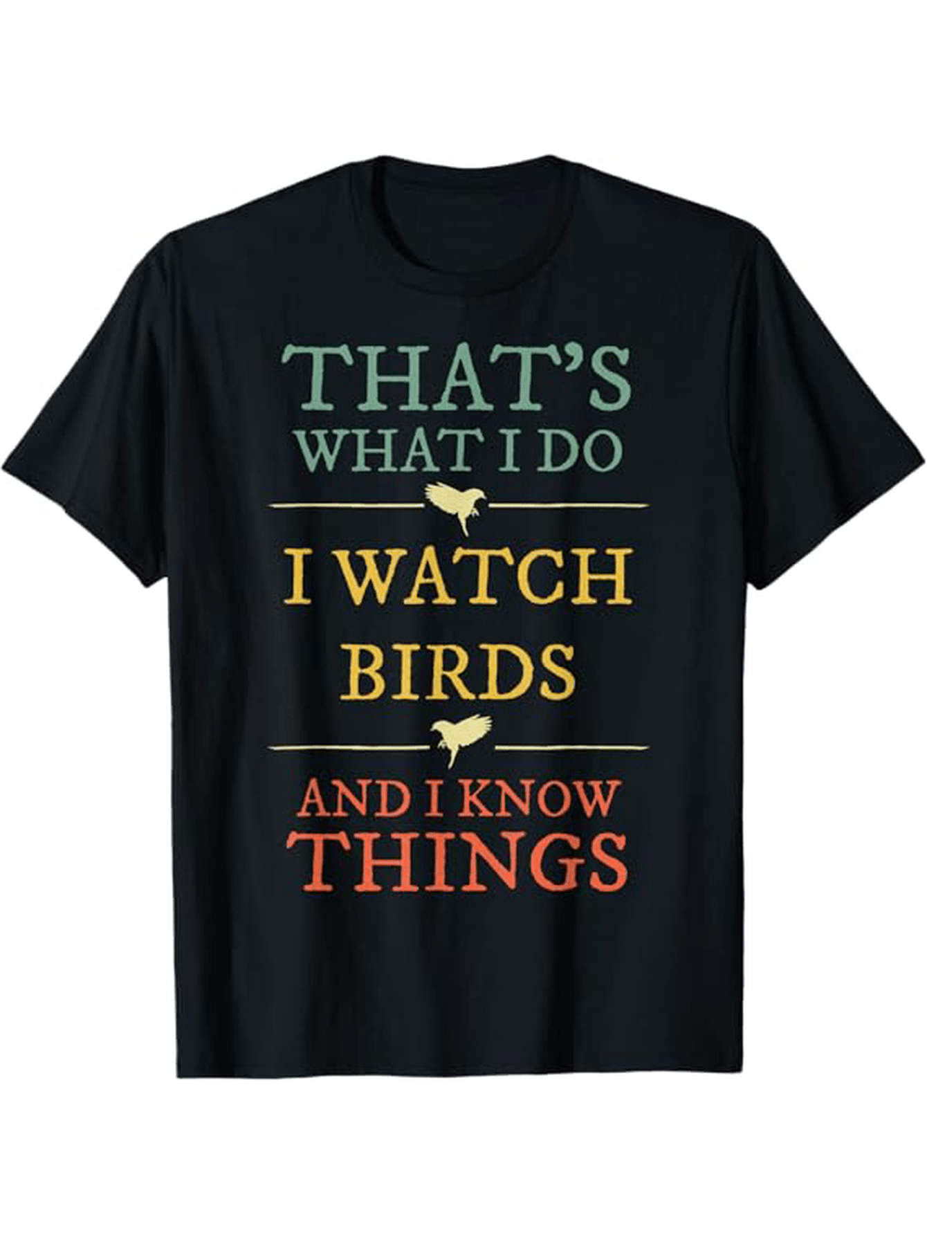 Bird Watching Enthusiast's Cotton Tee - I Watch Birds Shirt